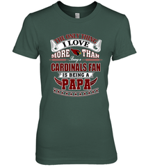 NFL The Only Thing I Love More Than Being A Arizona Cardinals Fan Is Being A Papa Football Women's Premium T-Shirt Women's Premium T-Shirt - belovedtshirt