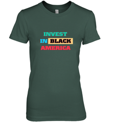 Invest In Black America Women's Premium T-Shirt Women's Premium T-Shirt - belovedtshirt