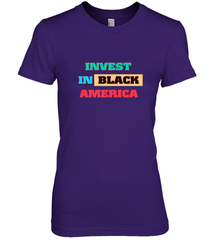 Invest In Black America Women's Premium T-Shirt Women's Premium T-Shirt - belovedtshirt