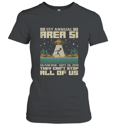 Storm Area 51 5K Fun Run They Can't Stop Us All Vintage UFO Women's T-Shirt