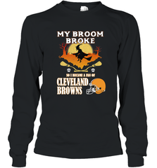 Broom Broke So I Became A Fan of Cleveland Browns  Halloween Costume Long Sleeve T-Shirt Long Sleeve T-Shirt - belovedtshirt