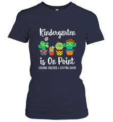 Kindergarten is on point, 1st day of school cactus teacher Women's T-Shirt Women's T-Shirt - belovedtshirt