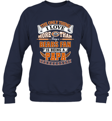 NFL The Only Thing I Love More Than Being A Chicago Bears Fan Crewneck Sweatshirt
