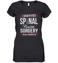 I Survived Spinal Fusion Surgery Women's V-Neck T-Shirt
