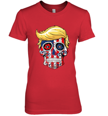 Trump sugar skull Women's Premium T-Shirt Women's Premium T-Shirt - belovedtshirt
