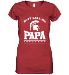 Michigan State Spartans They Call Me Papa Women's V-Neck T-Shirt Women's V-Neck T-Shirt - belovedtshirt