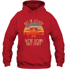 Retro Vintage Get In Loser We're Doing Butt Stuff Alien UFO Hooded Sweatshirt Hooded Sweatshirt - belovedtshirt