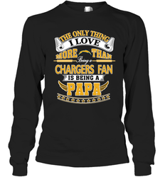NFL The Only Thing I Love More Than Being A Los Angeles Chargers Fan Is Being A Papa Football Long Sleeve T-Shirt