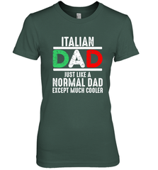 Italian Dad Much Cooler 3 Colours Italy Flag Fathers Day Women's Premium T-Shirt Women's Premium T-Shirt - belovedtshirt