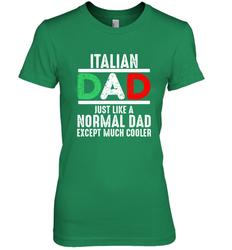 Italian Dad Much Cooler 3 Colours Italy Flag Fathers Day Women's Premium T-Shirt