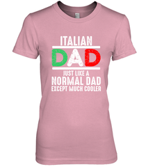 Italian Dad Much Cooler 3 Colours Italy Flag Fathers Day Women's Premium T-Shirt Women's Premium T-Shirt - belovedtshirt