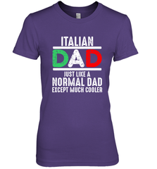 Italian Dad Much Cooler 3 Colours Italy Flag Fathers Day Women's Premium T-Shirt Women's Premium T-Shirt - belovedtshirt