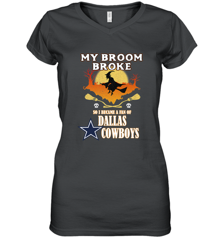 Broom Broke So I Became A fan of Dallas Cowboys  NFL Halloween Costume Women's V-Neck T-Shirt Women's V-Neck T-Shirt / Black / S Women's V-Neck T-Shirt - belovedtshirt