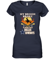 Broom Broke So I Became A fan of Dallas Cowboys  NFL Halloween Costume Women's V-Neck T-Shirt