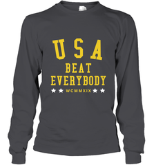USA Beat Everybody Shirt _ USA Beat Everybody Long Sleeve T-Shirt Long Sleeve T-Shirt - belovedtshirt