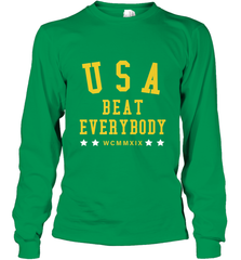 USA Beat Everybody Shirt _ USA Beat Everybody Long Sleeve T-Shirt Long Sleeve T-Shirt - belovedtshirt