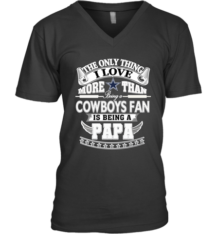 NFL The Only Thing I Love More Than Being A Dallas Cowboys Fan Is Being A Papa Football Men's V-Neck Men's V-Neck / Black / S Men's V-Neck - belovedtshirt