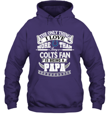 NFL The Only Thing I Love More Than Being A Indianapolis Colts Fan Is Being A Papa Football Hooded Sweatshirt Hooded Sweatshirt - belovedtshirt
