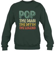 Pop The Man The Myth The Legend Father's Day Crewneck Sweatshirt Crewneck Sweatshirt - belovedtshirt