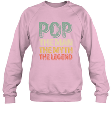 Pop The Man The Myth The Legend Father's Day Crewneck Sweatshirt Crewneck Sweatshirt - belovedtshirt