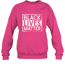 Say Black Lives Matter and No To Racism Human Rights Slogan Crewneck Sweatshirt Crewneck Sweatshirt - belovedtshirt