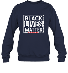 Say Black Lives Matter and No To Racism Human Rights Slogan Crewneck Sweatshirt Crewneck Sweatshirt - belovedtshirt