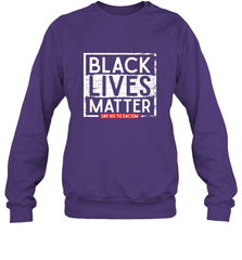 Say Black Lives Matter and No To Racism Human Rights Slogan Crewneck Sweatshirt Crewneck Sweatshirt - belovedtshirt