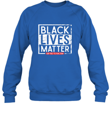 Say Black Lives Matter and No To Racism Human Rights Slogan Crewneck Sweatshirt Crewneck Sweatshirt - belovedtshirt