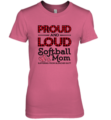 Proud And Loud Softball Mom Women's Premium T-Shirt Women's Premium T-Shirt - belovedtshirt