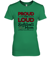 Proud And Loud Softball Mom Women's Premium T-Shirt Women's Premium T-Shirt - belovedtshirt