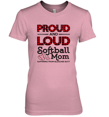 Proud And Loud Softball Mom Women's Premium T-Shirt Women's Premium T-Shirt - belovedtshirt