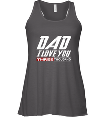 I Love You Dad 3000 Papa Three Tsnd Father's day Gift Women's Racerback Tank Women's Racerback Tank - belovedtshirt