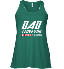I Love You Dad 3000 Papa Three Tsnd Father's day Gift Women's Racerback Tank Women's Racerback Tank - belovedtshirt