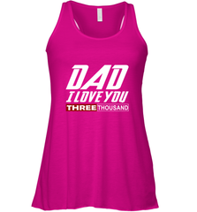 I Love You Dad 3000 Papa Three Tsnd Father's day Gift Women's Racerback Tank Women's Racerback Tank - belovedtshirt