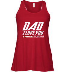 I Love You Dad 3000 Papa Three Tsnd Father's day Gift Women's Racerback Tank Women's Racerback Tank - belovedtshirt