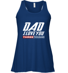 I Love You Dad 3000 Papa Three Tsnd Father's day Gift Women's Racerback Tank Women's Racerback Tank - belovedtshirt