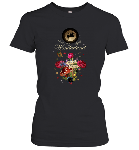 I Found Myself In Wonderland  Alice In Wonderland Women's T-Shirt Women's T-Shirt / Black / S Women's T-Shirt - belovedtshirt