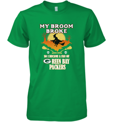 Broom Broke So I Became A Fan of Green Bay Packers  NFL Halloween Costume Men's Premium T-Shirt