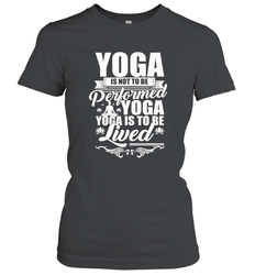 Yoga is More Than Yoga It's a Lifestyle Women's T-Shirt