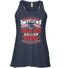 NFL The Only Thing I Love More Than Being A Buffalo Bills Fan Is Being A Papa Football Women's Racerback Tank Women's Racerback Tank - belovedtshirt