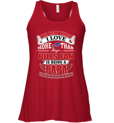 NFL The Only Thing I Love More Than Being A Buffalo Bills Fan Is Being A Papa Football Women's Racerback Tank