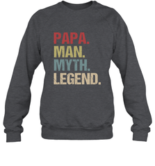 Papa Man Myth Legend Dad Father Crewneck Sweatshirt Crewneck Sweatshirt - belovedtshirt