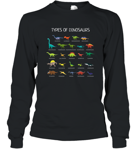 Types Of Dinosaurs Long Sleeve T-Shirt Long Sleeve T-Shirt / Black / S Long Sleeve T-Shirt - belovedtshirt