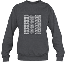 Black Lives Matter Crewneck Sweatshirt Crewneck Sweatshirt - belovedtshirt