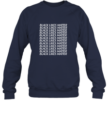 Black Lives Matter Crewneck Sweatshirt Crewneck Sweatshirt - belovedtshirt