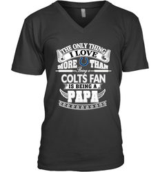 NFL The Only Thing I Love More Than Being A Indianapolis Colts Fan Is Being A Papa Football Men's V-Neck