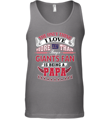 NFL The Only Thing I Love More Than Being A New York Giants Fan Is Being A Papa Football Men's Tank Top Men's Tank Top - belovedtshirt