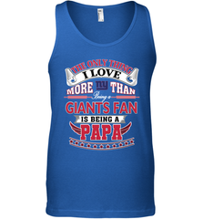 NFL The Only Thing I Love More Than Being A New York Giants Fan Is Being A Papa Football Men's Tank Top Men's Tank Top - belovedtshirt