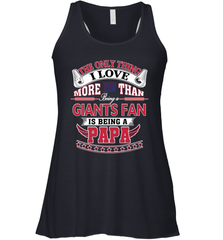 NFL The Only Thing I Love More Than Being A New York Giants Fan Is Being A Papa Football Women's Racerback Tank Women's Racerback Tank - belovedtshirt