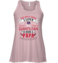 NFL The Only Thing I Love More Than Being A New York Giants Fan Is Being A Papa Football Women's Racerback Tank Women's Racerback Tank - belovedtshirt